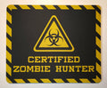 Certified Zombie Hunter Mouse Mat