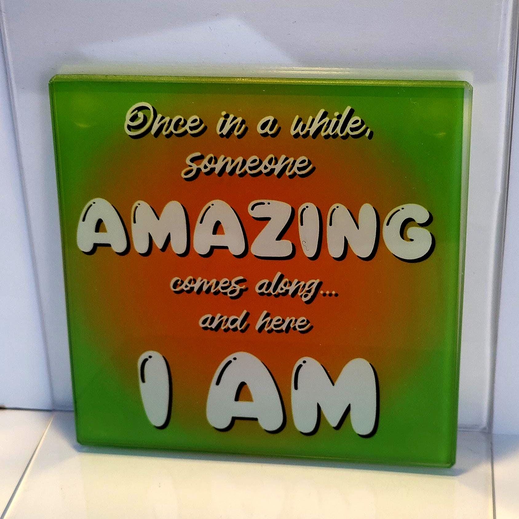Once In A While... Glass Coaster