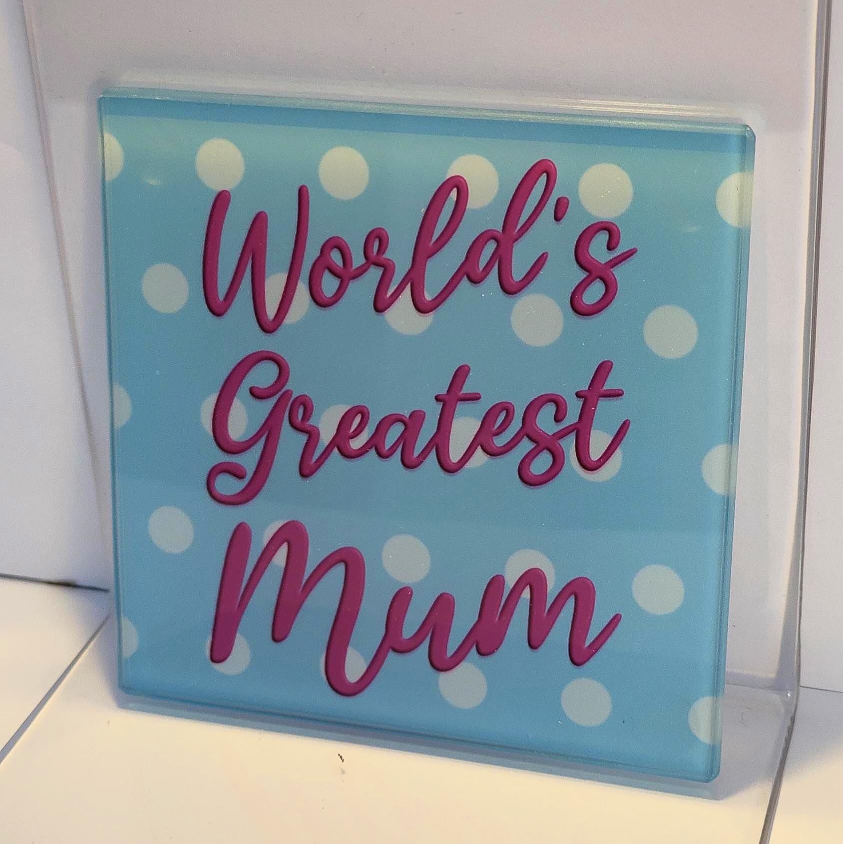 World's Greatest... Glass Coaster Personalised Customisable Mum Dad Brother Sister